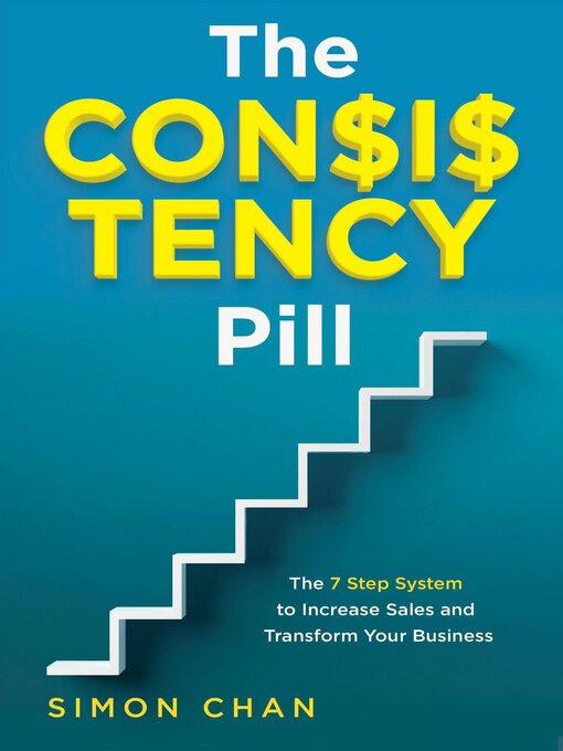 Title details for The Consistency Pill for Network Marketers by Simon Chan - Available